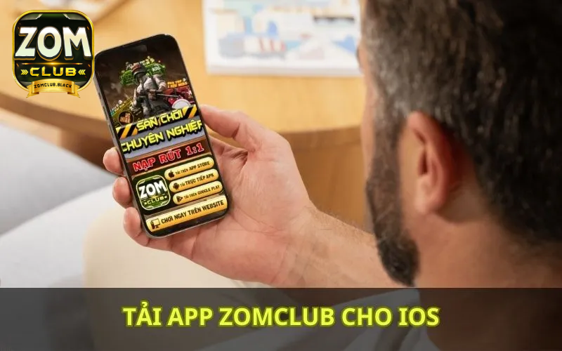 Thao tác đơn giản tải Zomclub cho thiết bị iOS 